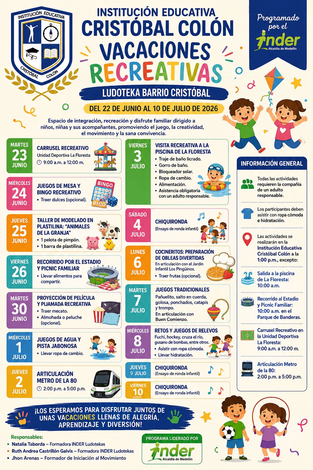 Vacaciones Recreativas del INDER en la Institución Educativa Cristóbal Colón

La Institución Educativa Cristóbal Colón invita a todos los estudiantes a participar en las Vacaciones Recreativas, programadas por el INDER Ludoteka.

Durante esta jornada