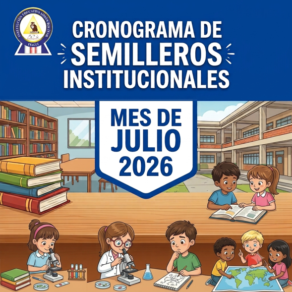 Invitamos a las familias y  a descargar  del cronograma de los semilleros que se proponen en el documento para el  mes de Julio