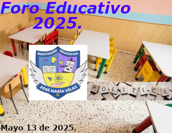 Imagen que muestra un aula de clase para niños de primera infancia, además, del escudo de la institución y como título, Foro Educativo 2025.