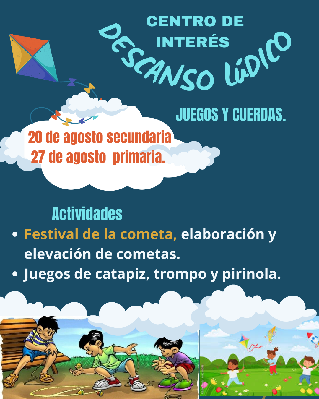 Invitación para participar en el descanso lúdico Nº7. Niños jugando con cometas y trompos.