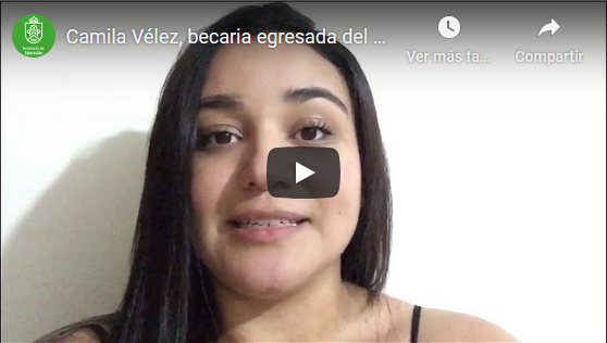 Camila Vélez, becaria egresada del programa de becas de la Alcaldía de Itagüí nos cuenta su experiencia