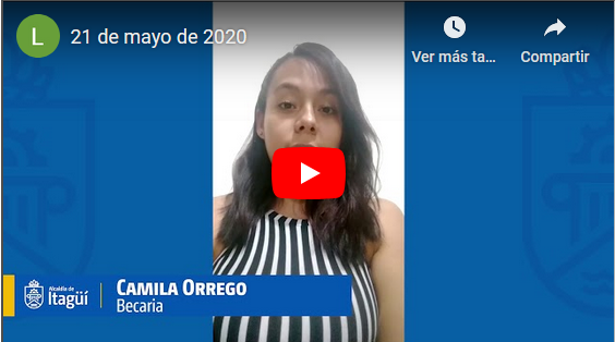 Camila Orrego, becaria egresada del programa de becas de la Alcaldía de Itagüí nos agradece