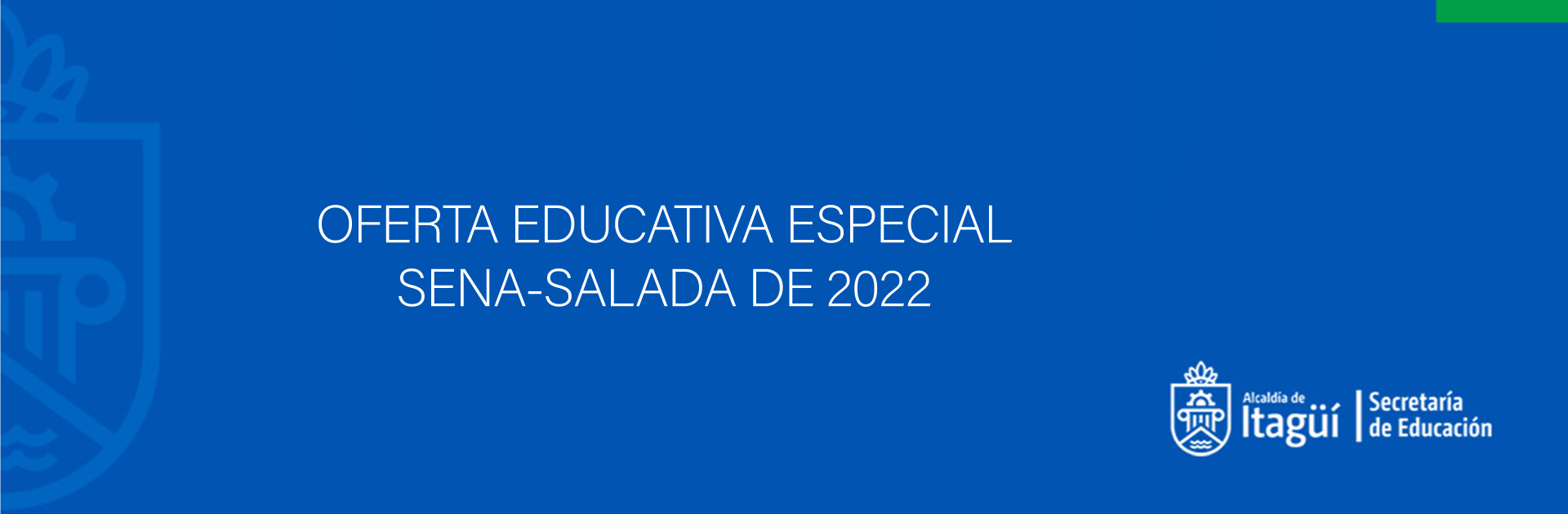 OFERTA EDUCATIVA ESPECIAL SENA-SALADA  2022