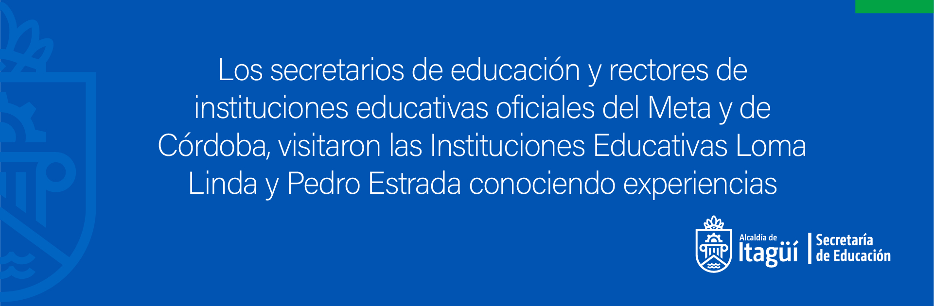Los secretarios de educación y rectores de instituciones educativas oficiales del Meta y de Córdoba, visitaron las Instituciones Educativas Loma Linda y Pedro Estrada conociendo...