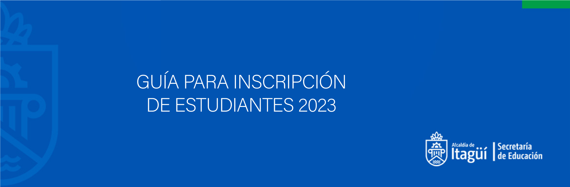GUÍA PARA INSCRIPCIÓN DE ESTUDIANTES 2023