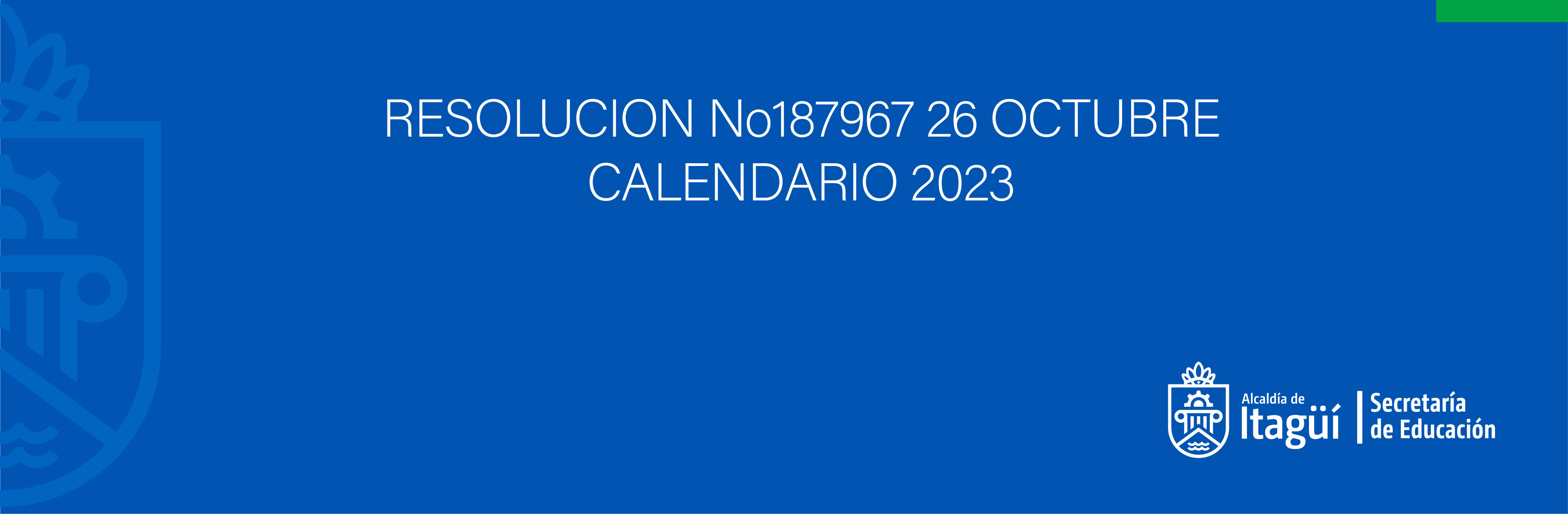 RESOLUCION No. 187967 26 OCTUBRE CALENDARIO 2023