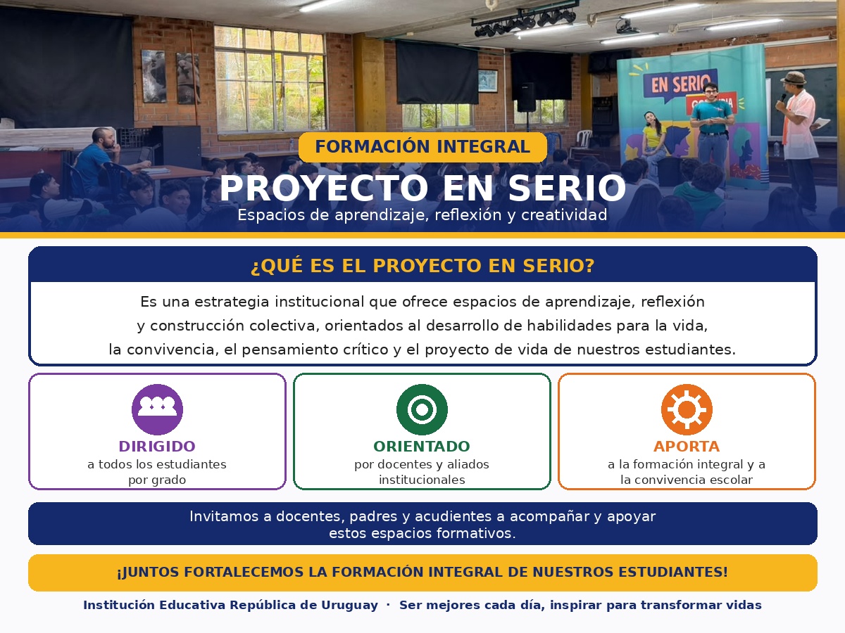 El Proyecto EN SERIO es una estrategia institucional que ofrece espacios de aprendizaje y construcción colectiva, orientados al desarrollo de habilidades para la vida, la convivencia, el pensamiento crítico y el proyecto de vida.