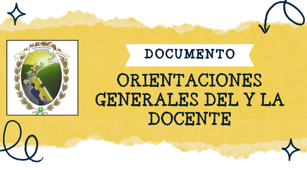 Las orientaciones al equipo docentes fortalecen la práctica pedagógica mediante la planeación, evaluación, convivencia, inclusión y acompañamiento integral, promoviendo una educación de calidad, equitativa y centrada en el desarrollo humano.