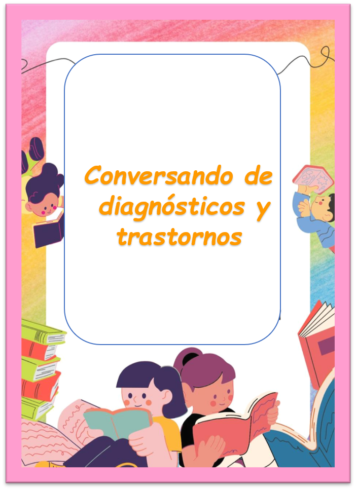 Conversatorio sobre diagnósticos y trastornos