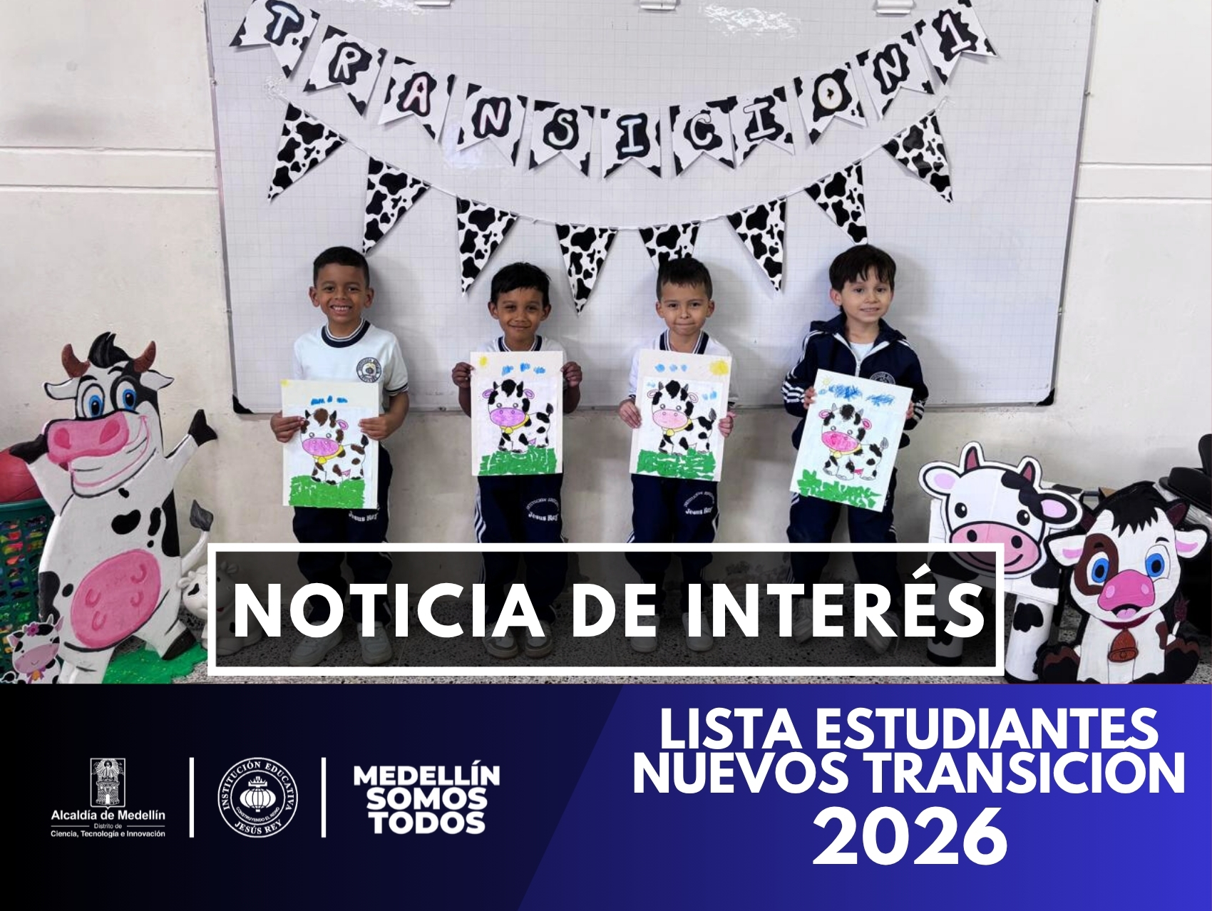 La IE Jesús Rey asignó 125 cupos de Transición para 2026. Las matrículas serán el 6 y 7 de octubre de 2025 en la sede de Robledo Aures I. Cupos se reasignarán si no se formaliza a tiempo.