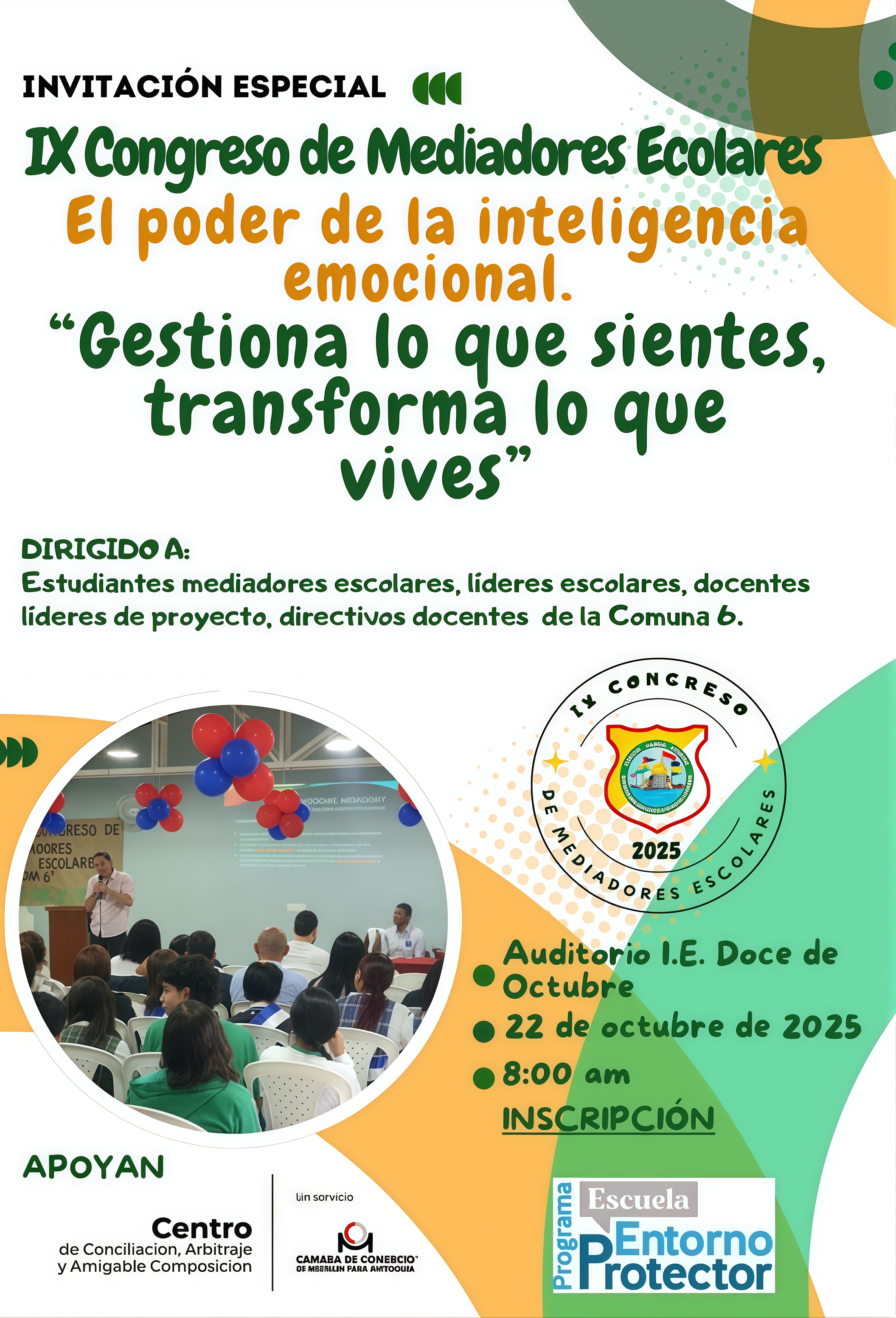 IX CONGRESO MEDIADORES ESCOLARES - COMUNA 6: EL PODER DE LA INTELIGENCIA EMOCIONAL EN LA MEDIACIÓN. “Gestiona lo que sientes, transforma lo que vives”.