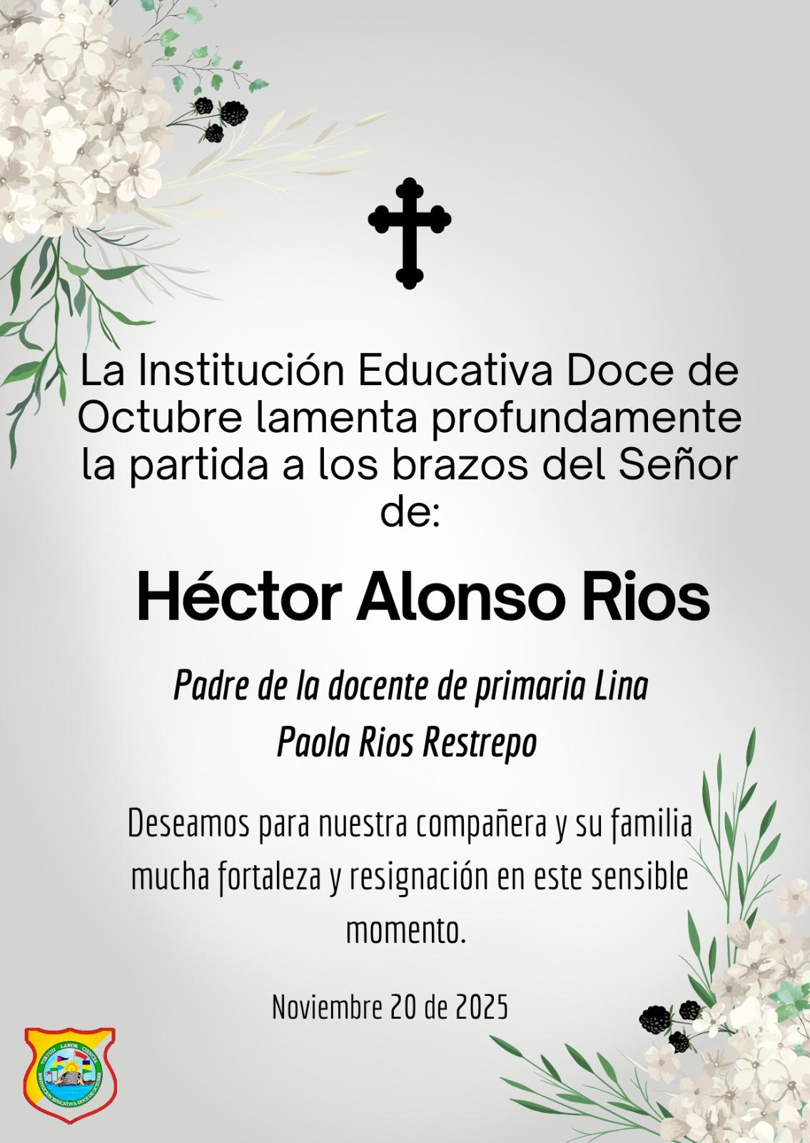 En este sensible momento, extendemos nuestras más sinceras condolencias a nuestra compañera Lina y a su familia. Deseamos que encuentren la fortaleza y la resignación necesarias para afrontar esta dolorosa pérdida.