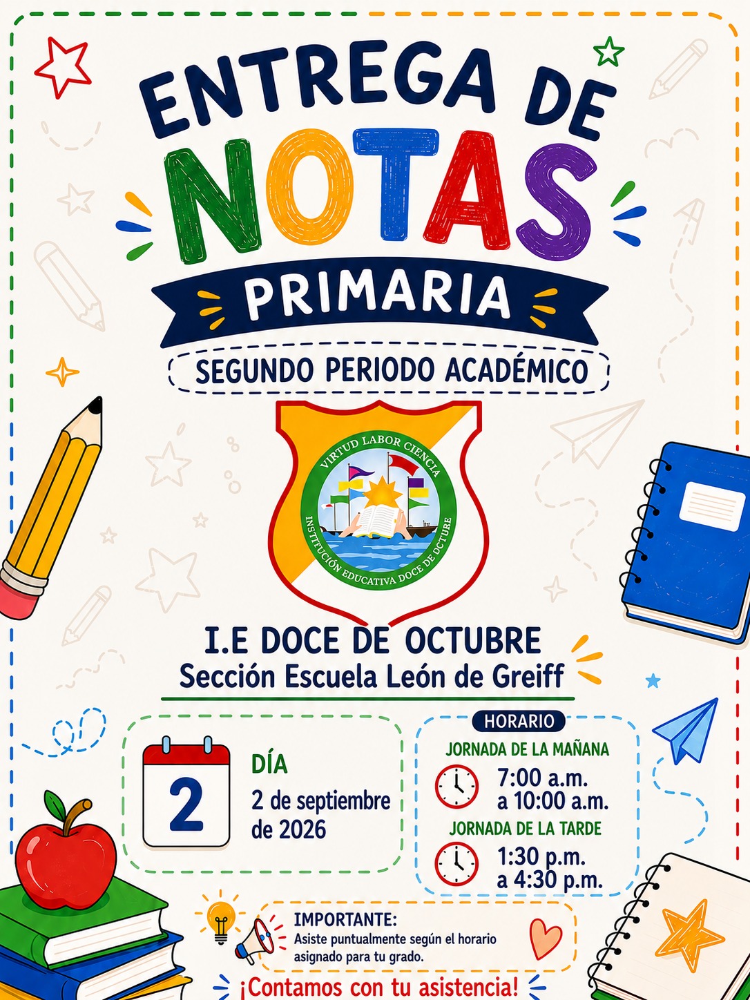 Los invitamos a la entrega de informes académicos correspondientes al Segundo Periodo Académico, que se llevará a cabo el miércoles 2 de septiembre de 2026.