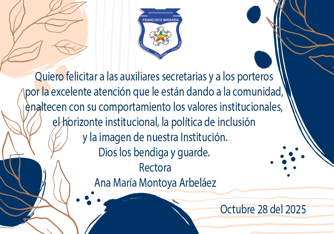 Enaltecen con su comportamiento los valores institucionales, el horizonte institucional, la política de inclusión y la imagen de nuestra Institución.
Dios los bendiga y guarde. 
Rectora
Ana María Montoya Arbeláez